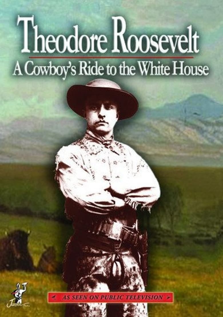 Poster of Theodore Roosevelt a Cowboys Ride to the White House