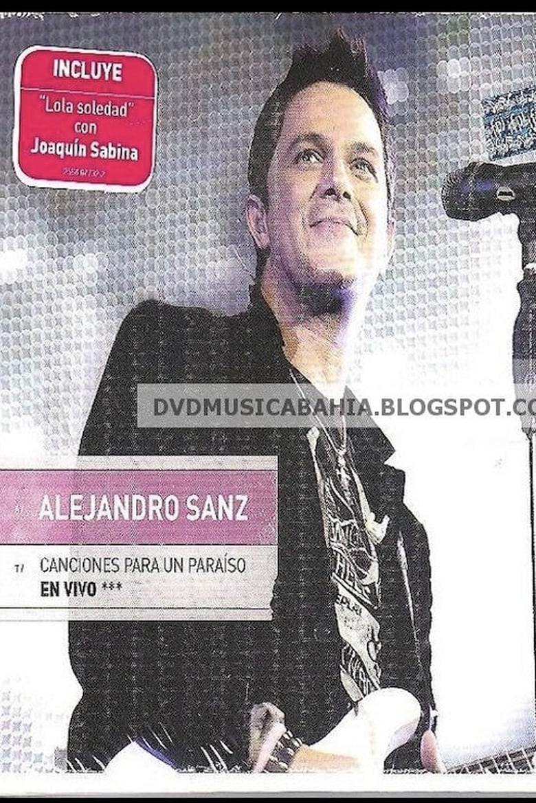 Poster of Alejandro Sanz:  Canciones Para Un Paraiso En Vivo