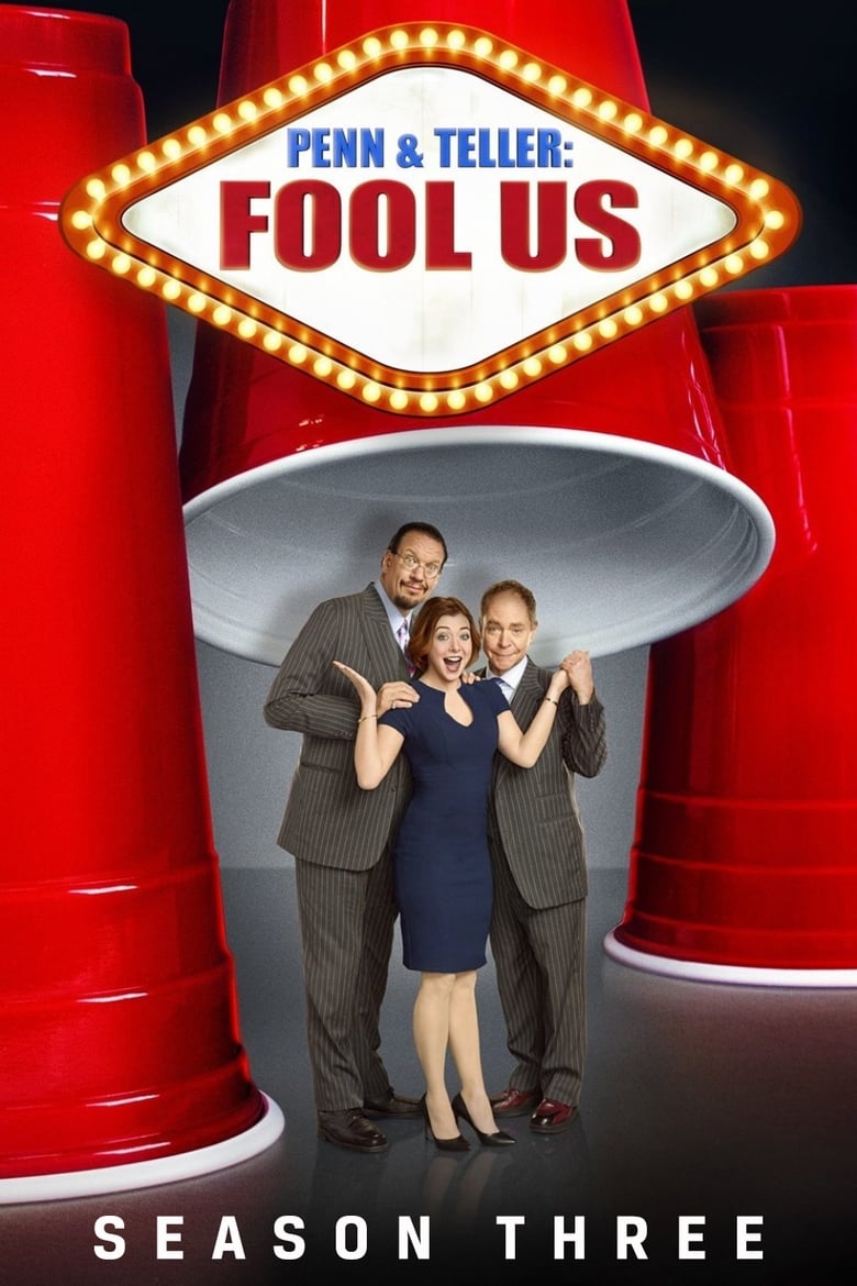 Poster of Episodes in Penn & Teller  Fool Us - Season 3 - Season 3