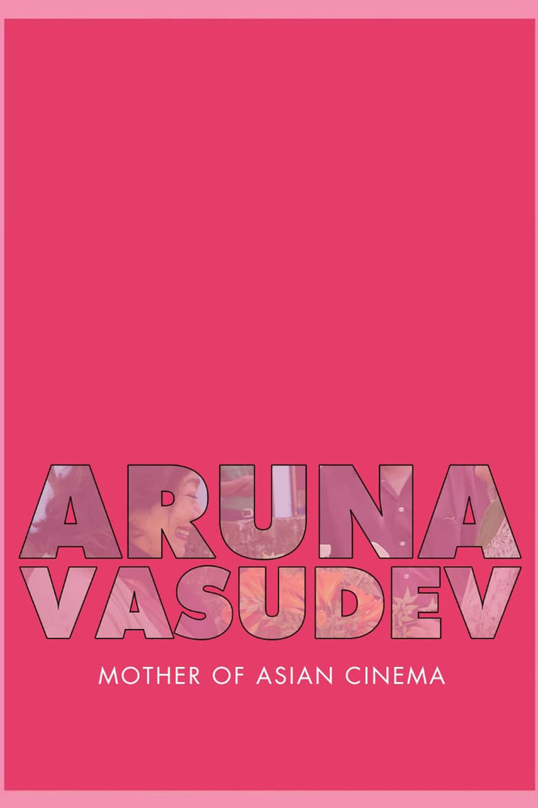 Poster of Aruna Vasudev – Mother of Asian Cinema