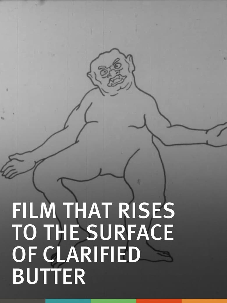 Poster of The Film That Rises to the Surface of Clarified Butter