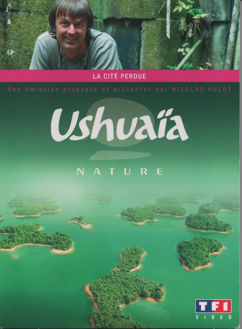 Poster of Ushuaia Nature - La cité perdue