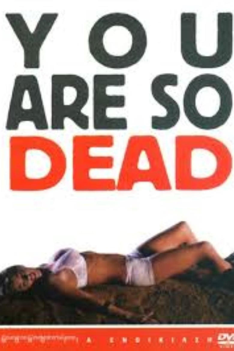 Poster of You're So Dead