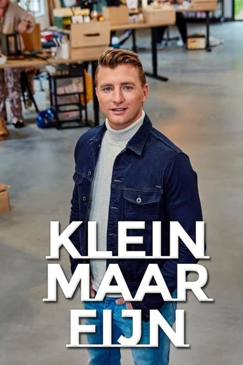 Poster of Episodes in Klein Maar Fijn - Season 3 - Season 3