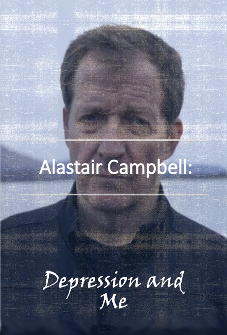 Poster of Alastair Campbell: Depression and Me