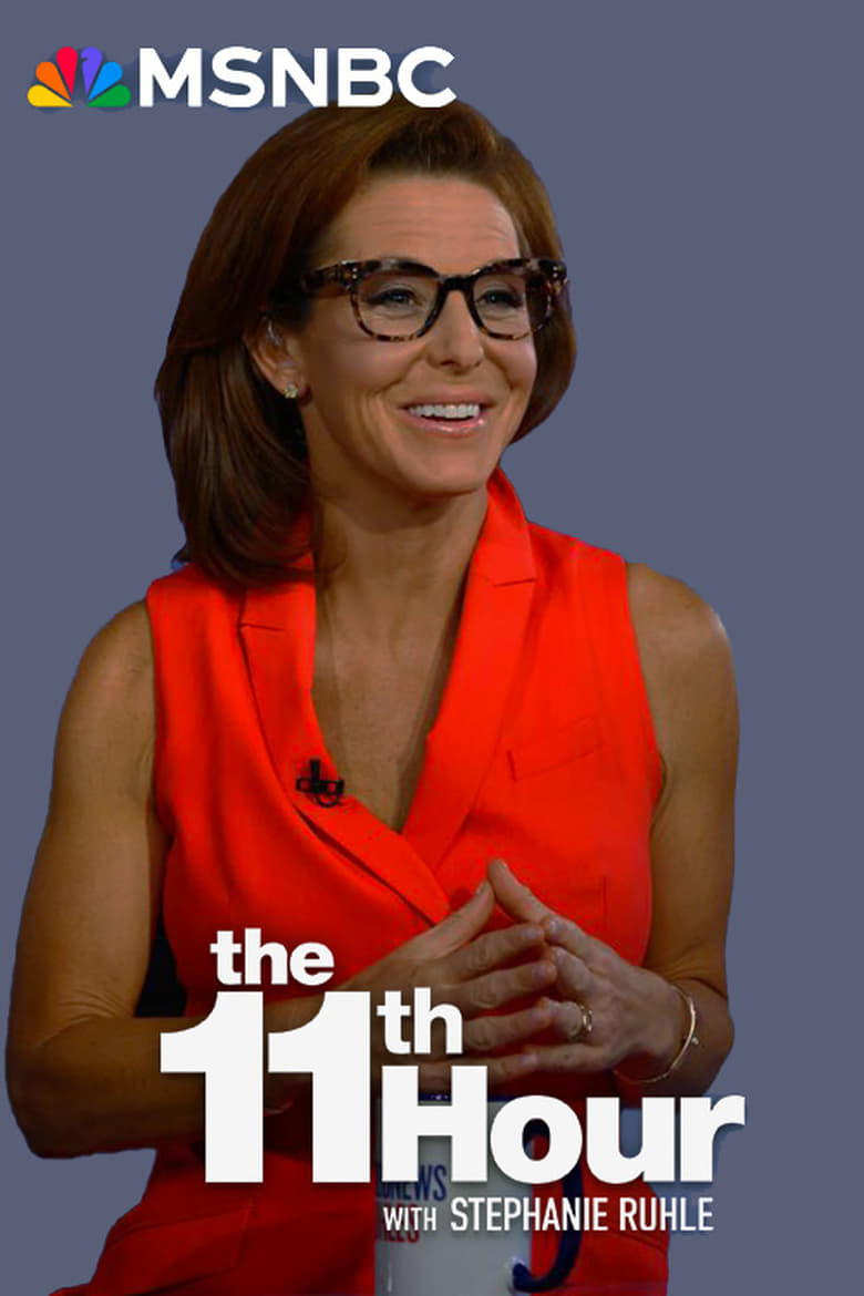 Poster of The 11th Hour with Stephanie Ruhle