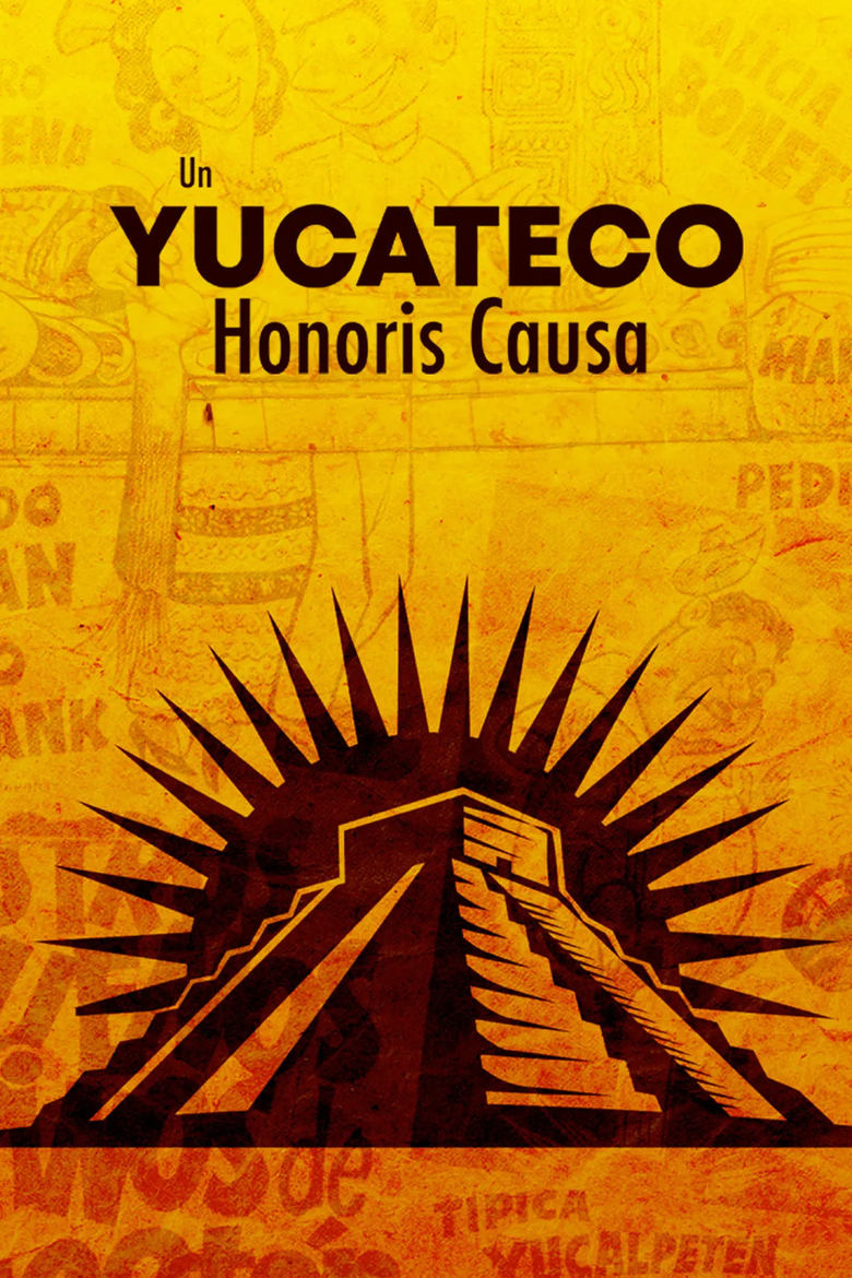 Poster of Un yucateco honoris causa