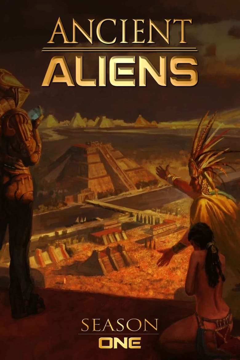 Poster of Episodes in Ancient Aliens - Season 1 - Season 1