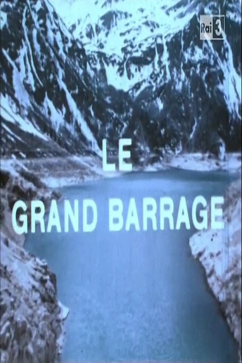 Poster of Le Grand Barrage