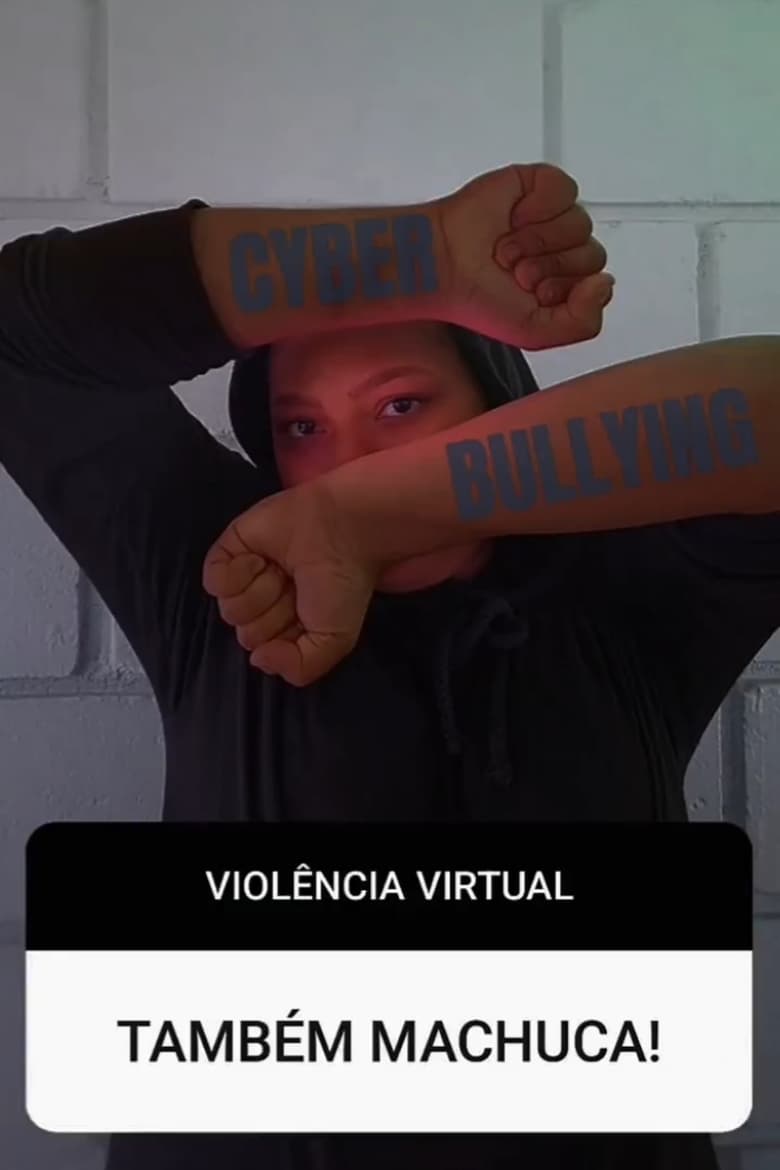 Poster of Ciberbullyng: Violência Virtual Também Machuca.