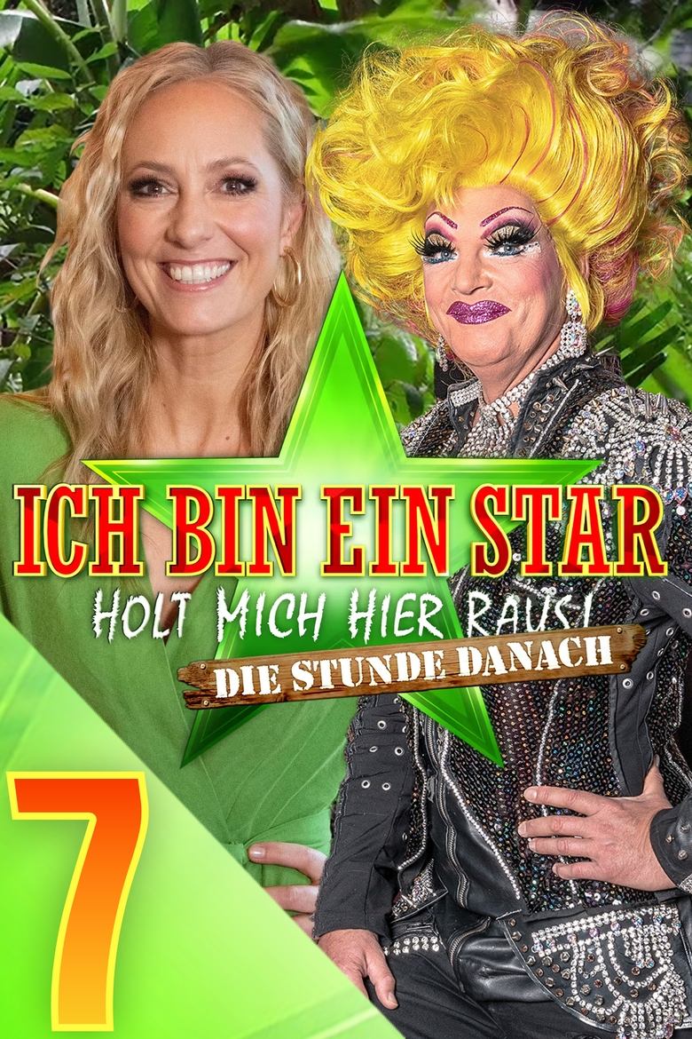 Poster of Episodes in Ich Bin Ein Star – Holt Mich Hier Raus! Die Stunde Danach - Season 7 - Season 7