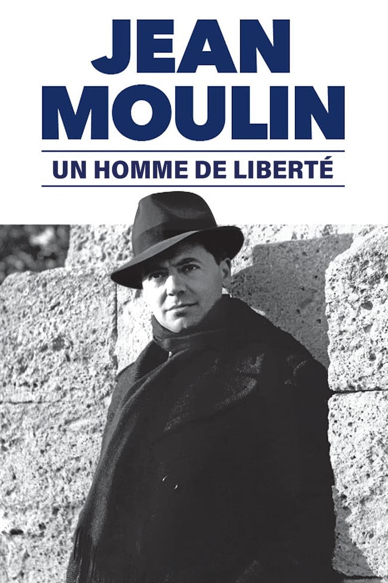 Poster of Jean Moulin, un homme de liberté