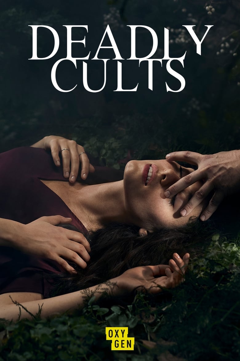 Poster of Episodes in Deadly Cults - Season 1 - Season 1