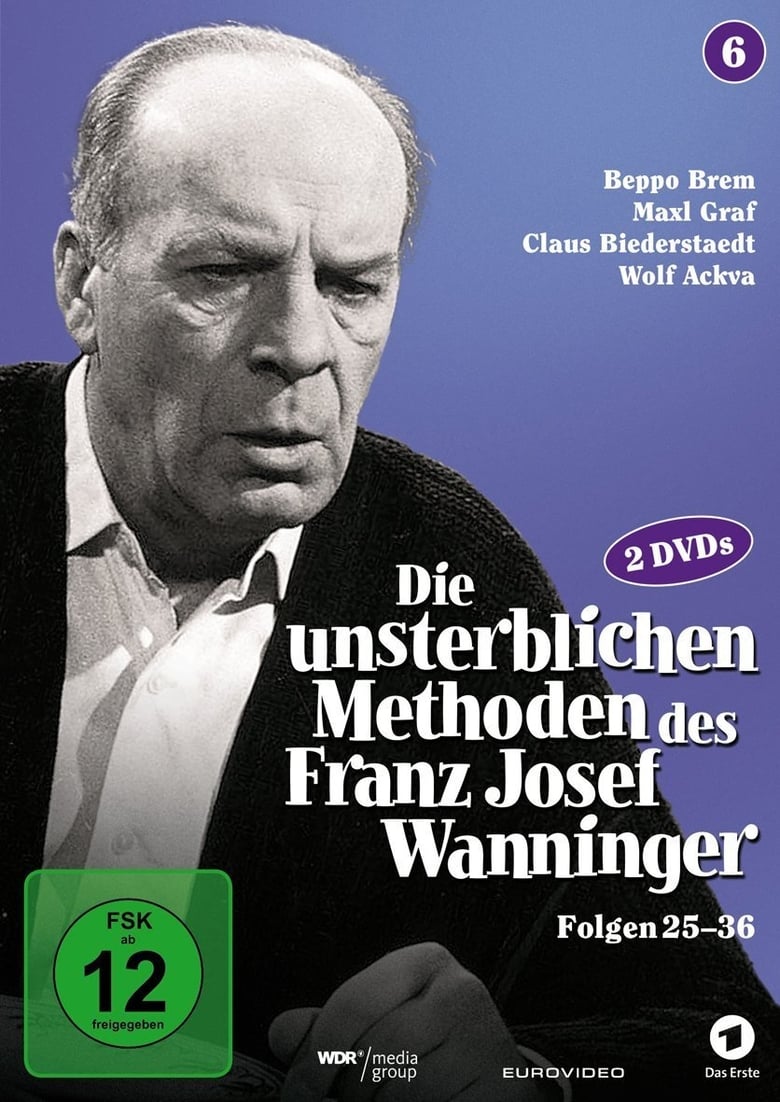 Poster of Die unsterblichen Methoden des Franz Josef Wanninger