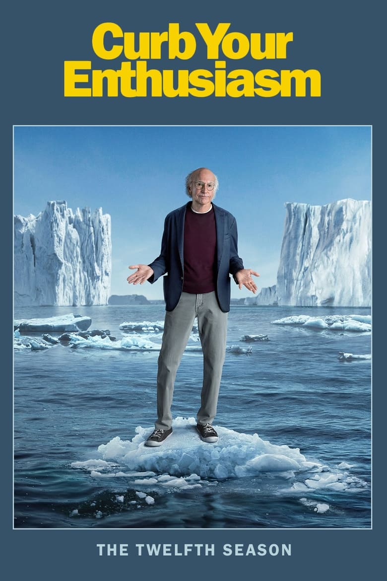 Poster of Episodes in Curb Your Enthusiasm - Season 12 - Season 12