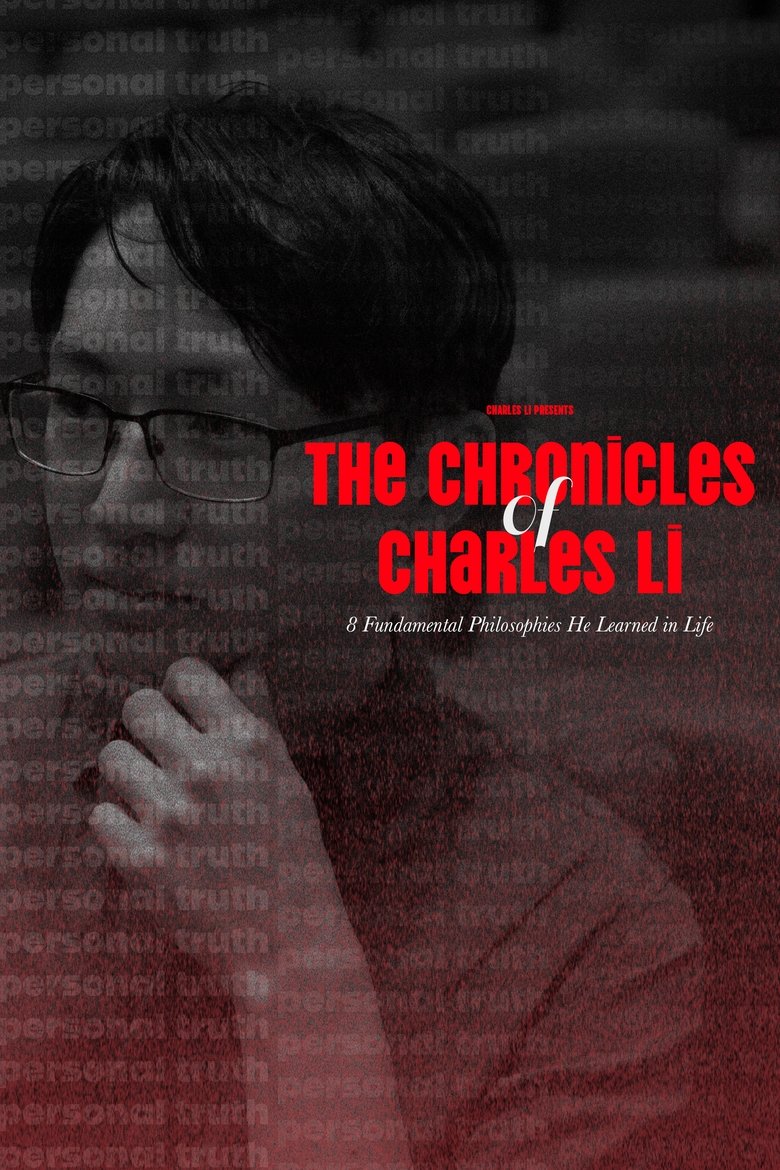 Poster of The Chronicles of Charles Li: 8 Fundamental Philosophies He Learned in Life