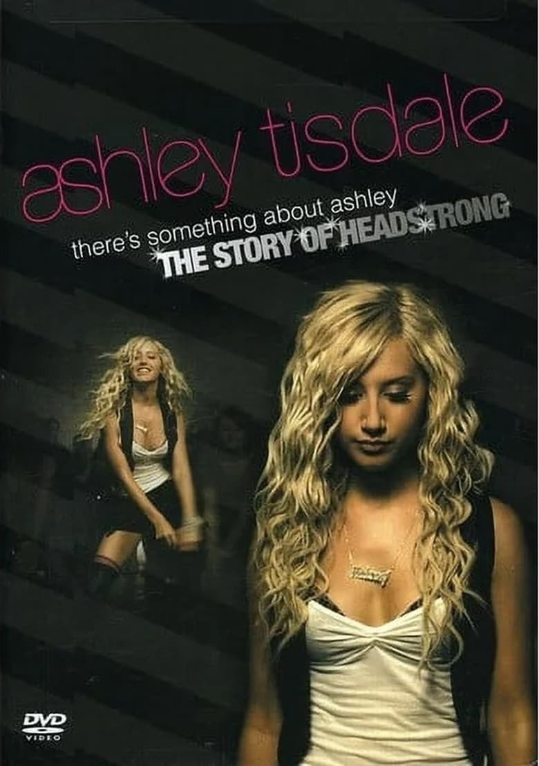 Poster of There's Something About Ashley: The Story of Headstrong