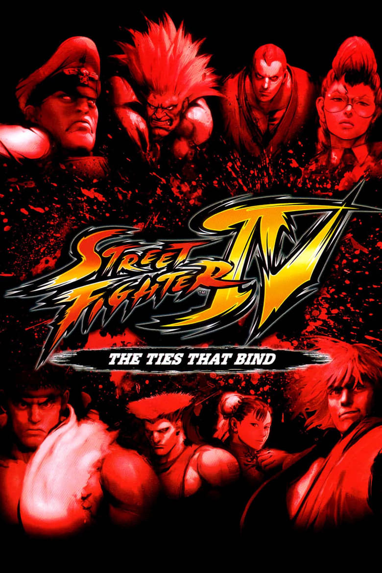 Poster of Street Fighter IV: The Ties That Bind