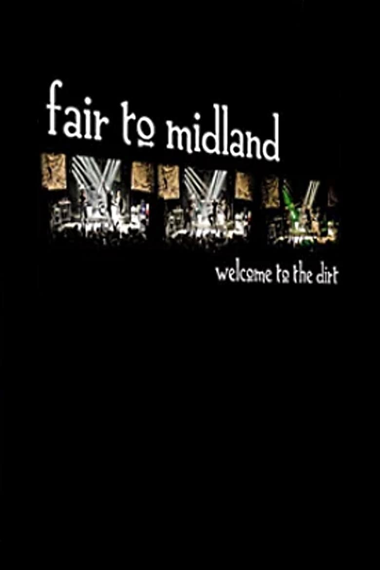 Poster of Fair to Midland - Welcome to the Dirt