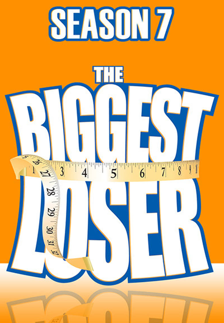 Poster of Episodes in The Biggest Loser - Season 7 - Season 7