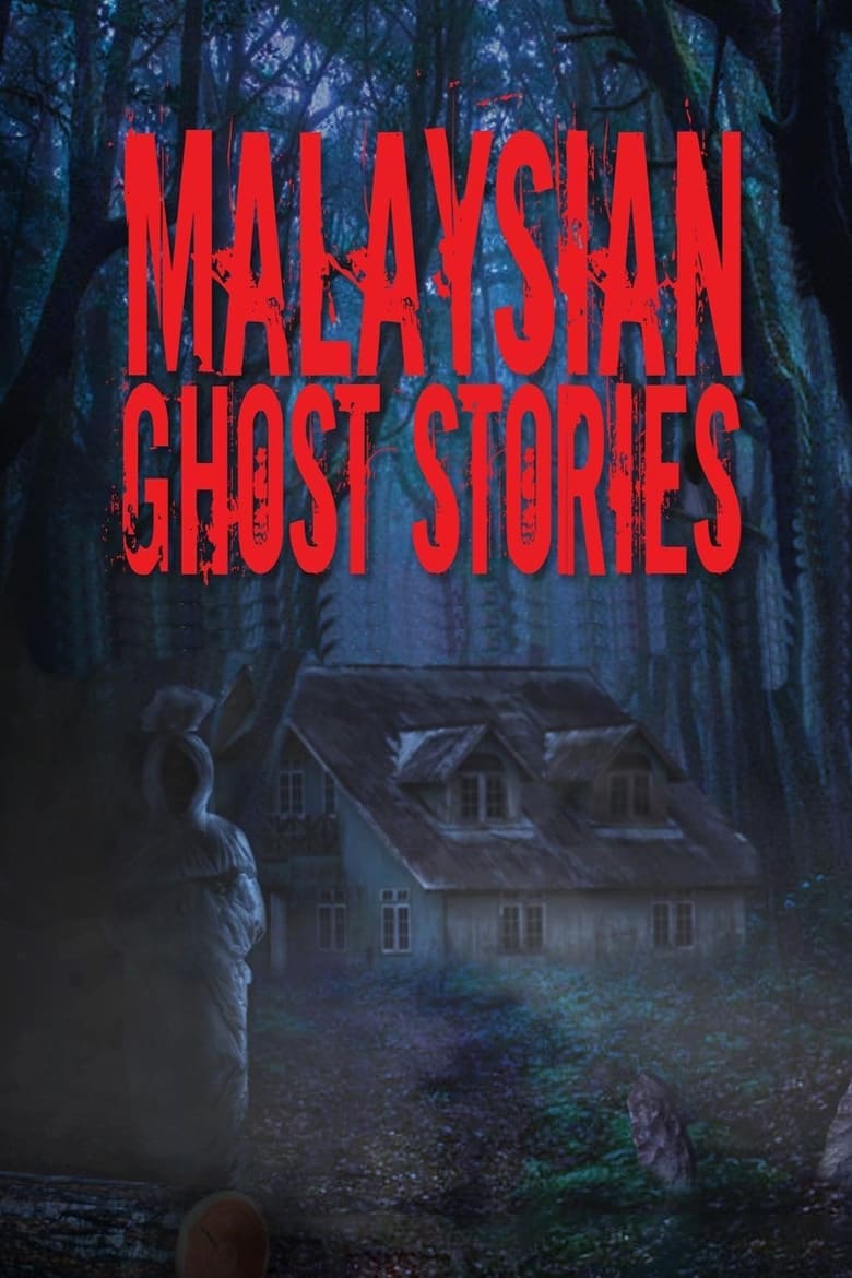 Poster of Malaysian Ghost Stories