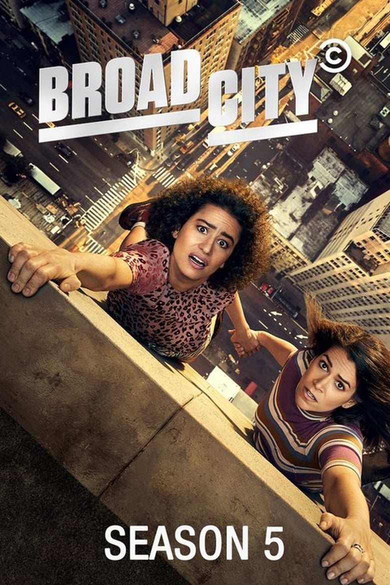 Poster of Episodes in Broad City - Season 5 - Season 5