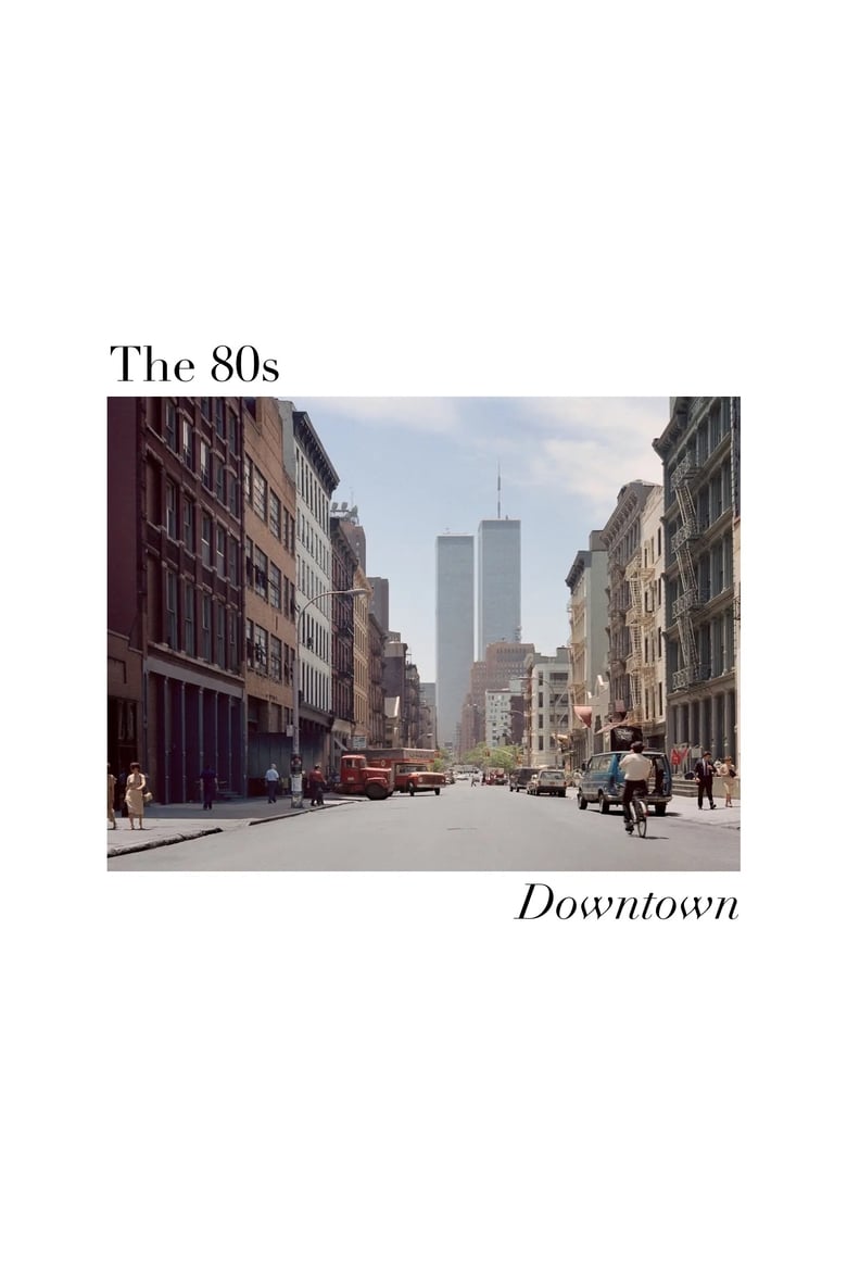 Poster of The 80s: Downtown