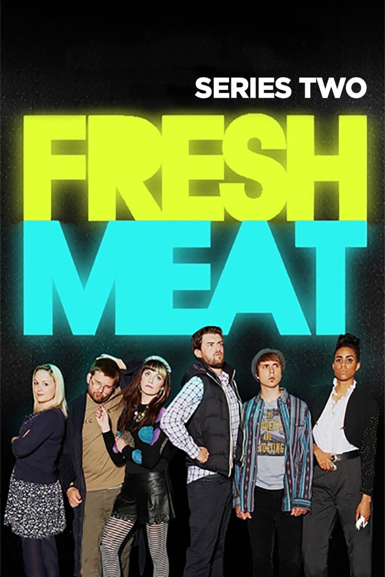 Poster of Episodes in Fresh Meat - Season 2 - Season 2