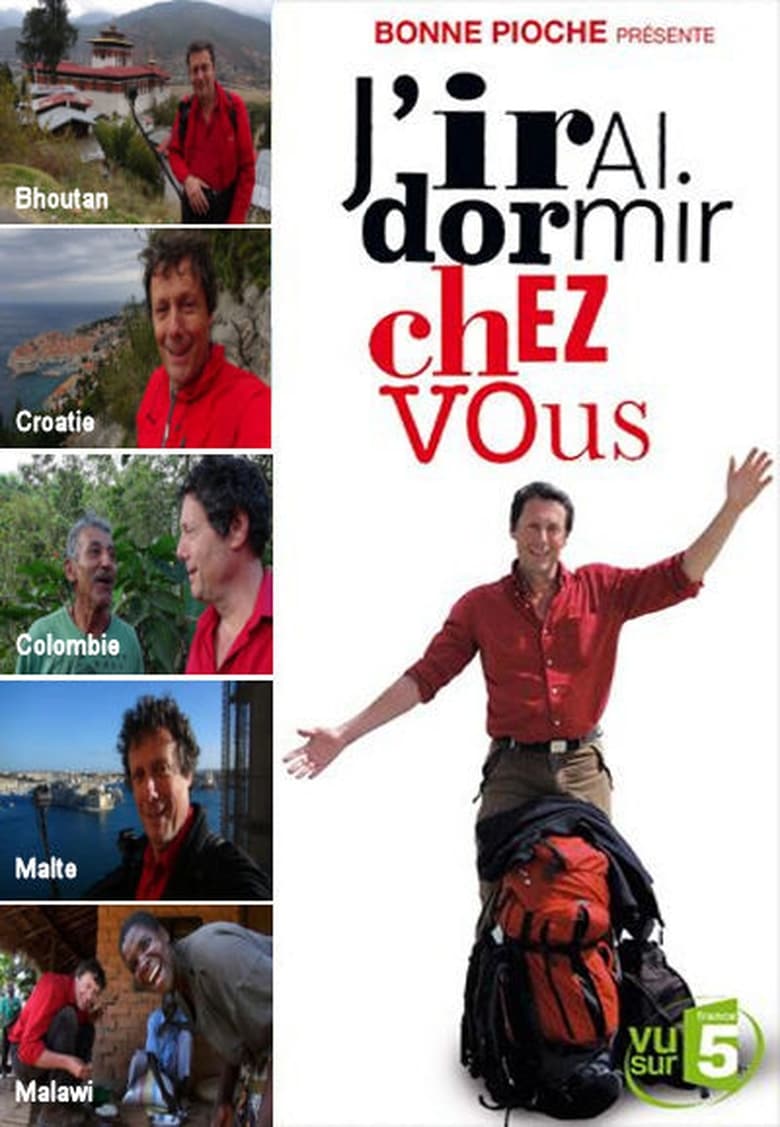 Poster of Cast and Crew in J'irai Dormir Chez Vous - Season 7 - Episode 3 - Episode 3