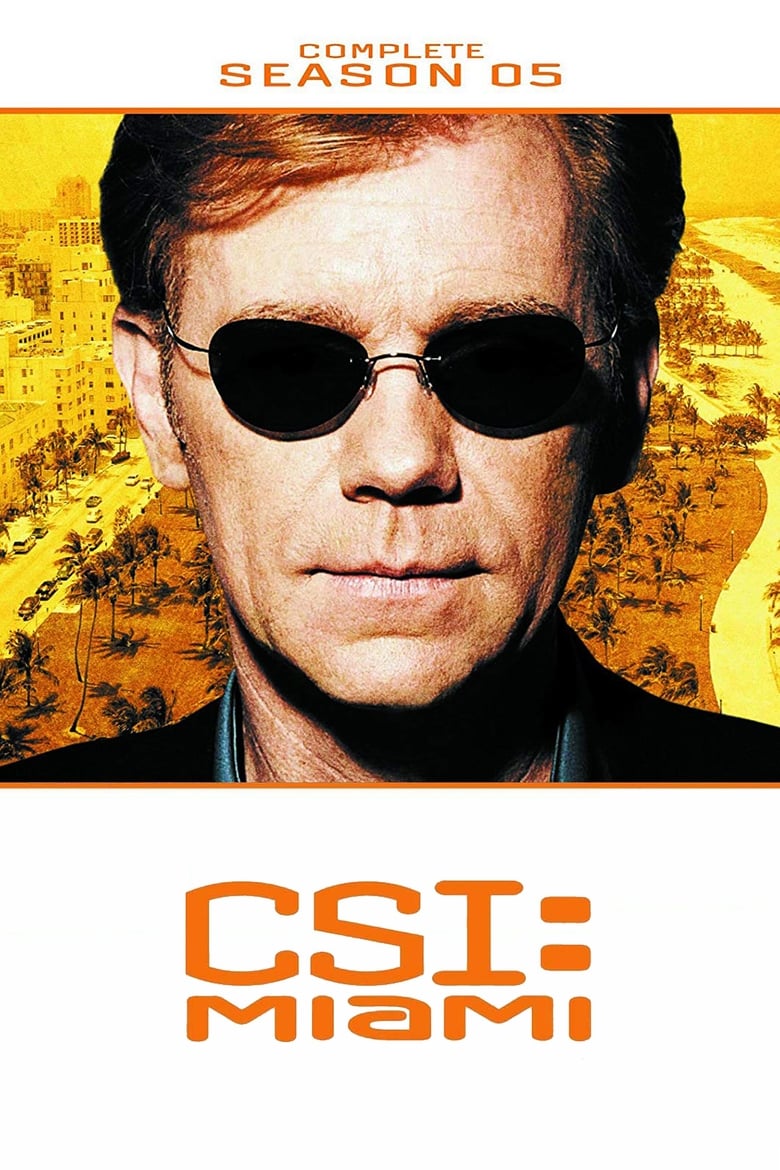 Poster of Episodes in CSI  Miami - Season 5 - Season 5