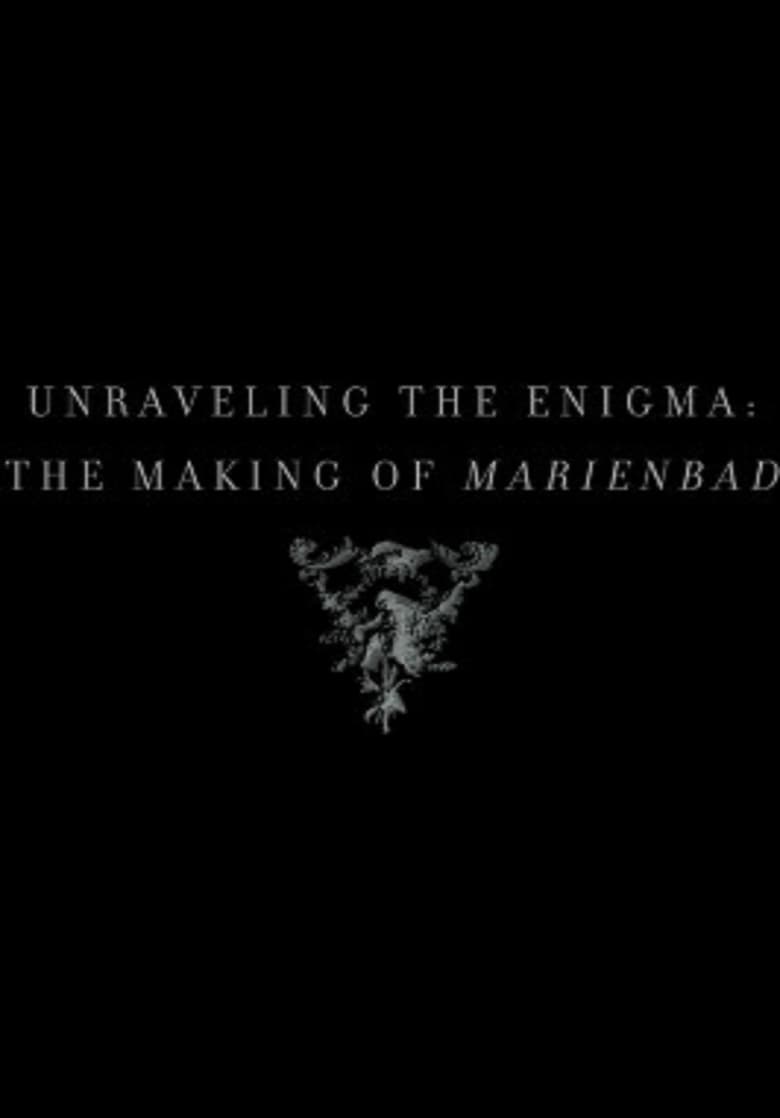 Poster of Unraveling the Enigma: The Making of Marienbad