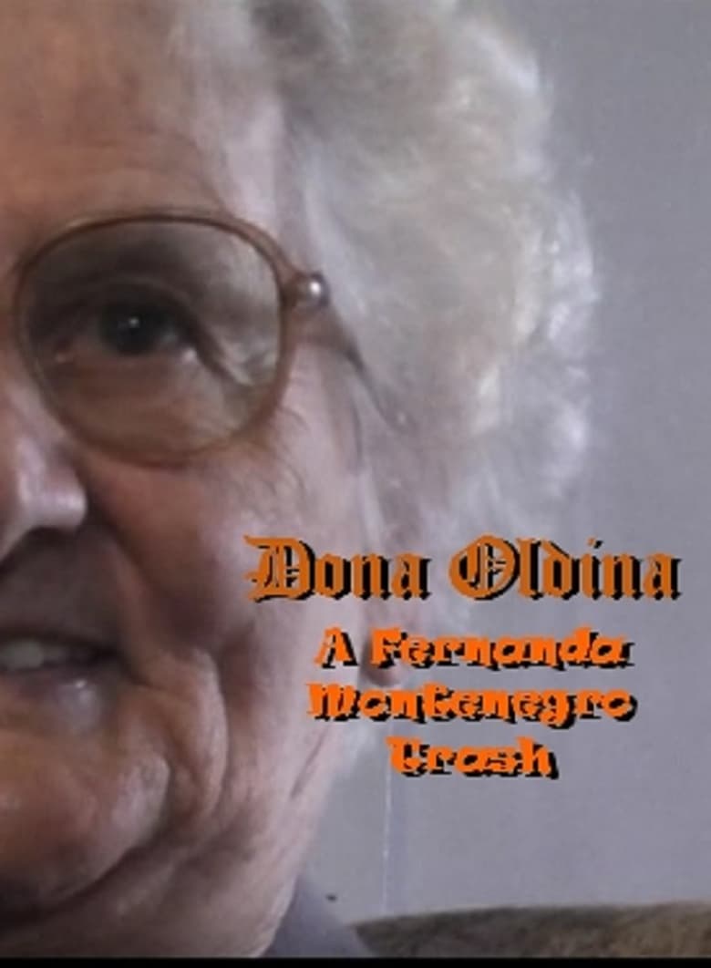 Poster of Dona Oldina - A Fernanda Montenegro Trash