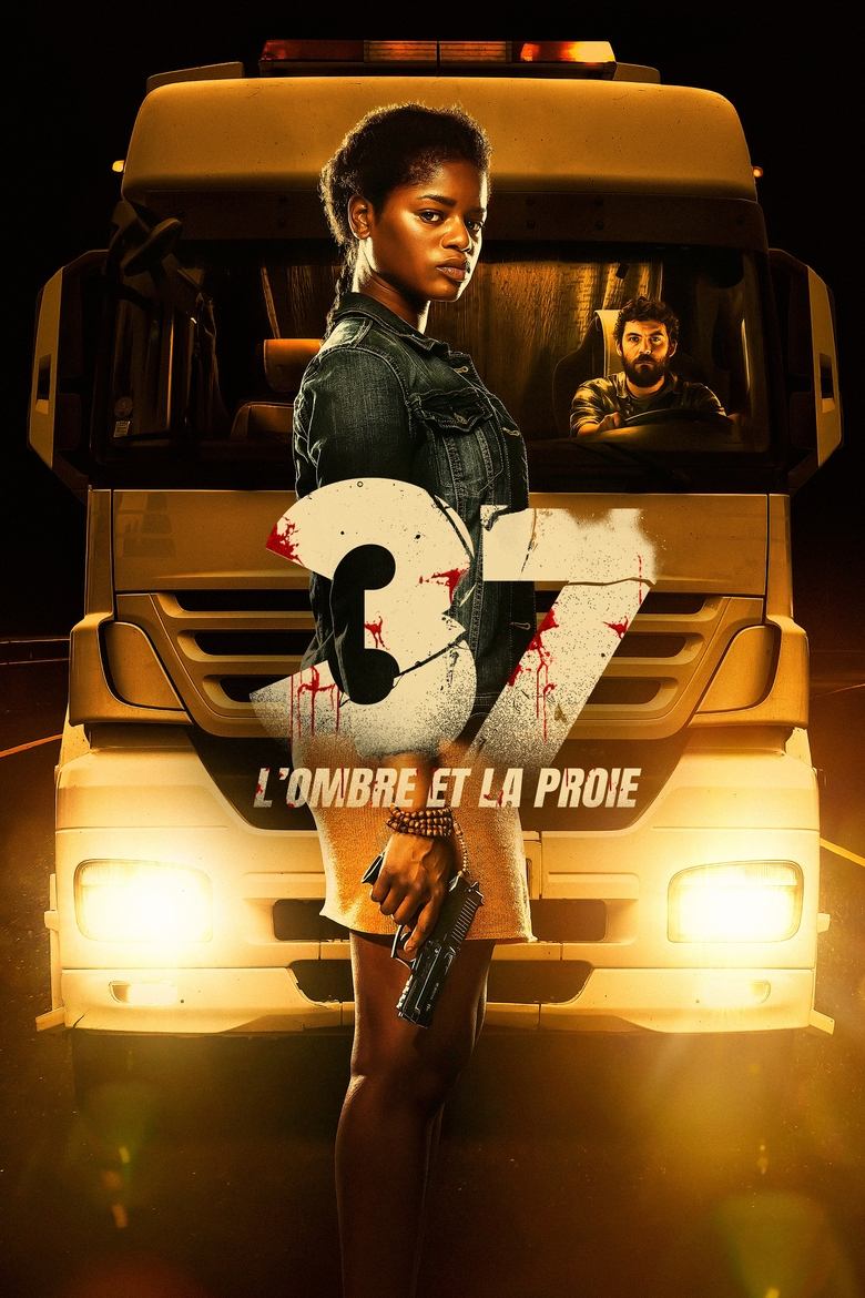 Poster of 37 : l'ombre et la proie