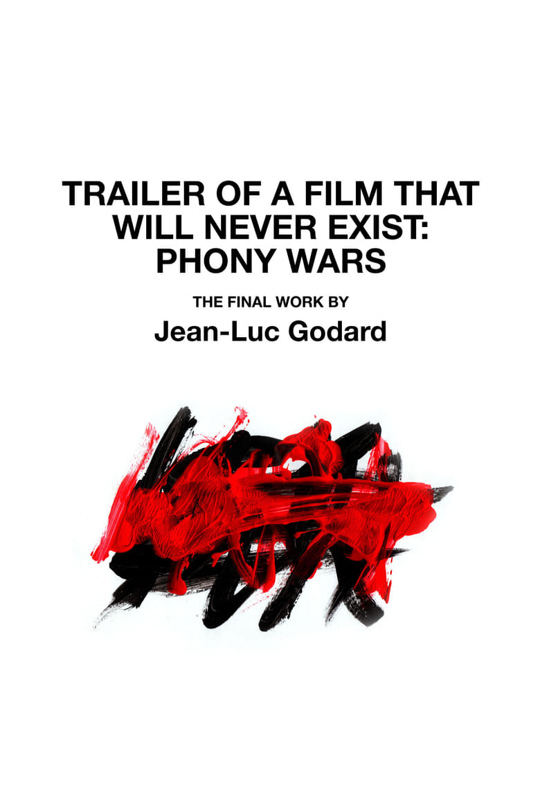 Poster of Trailer of a Film That Will Never Exist: Phony Wars