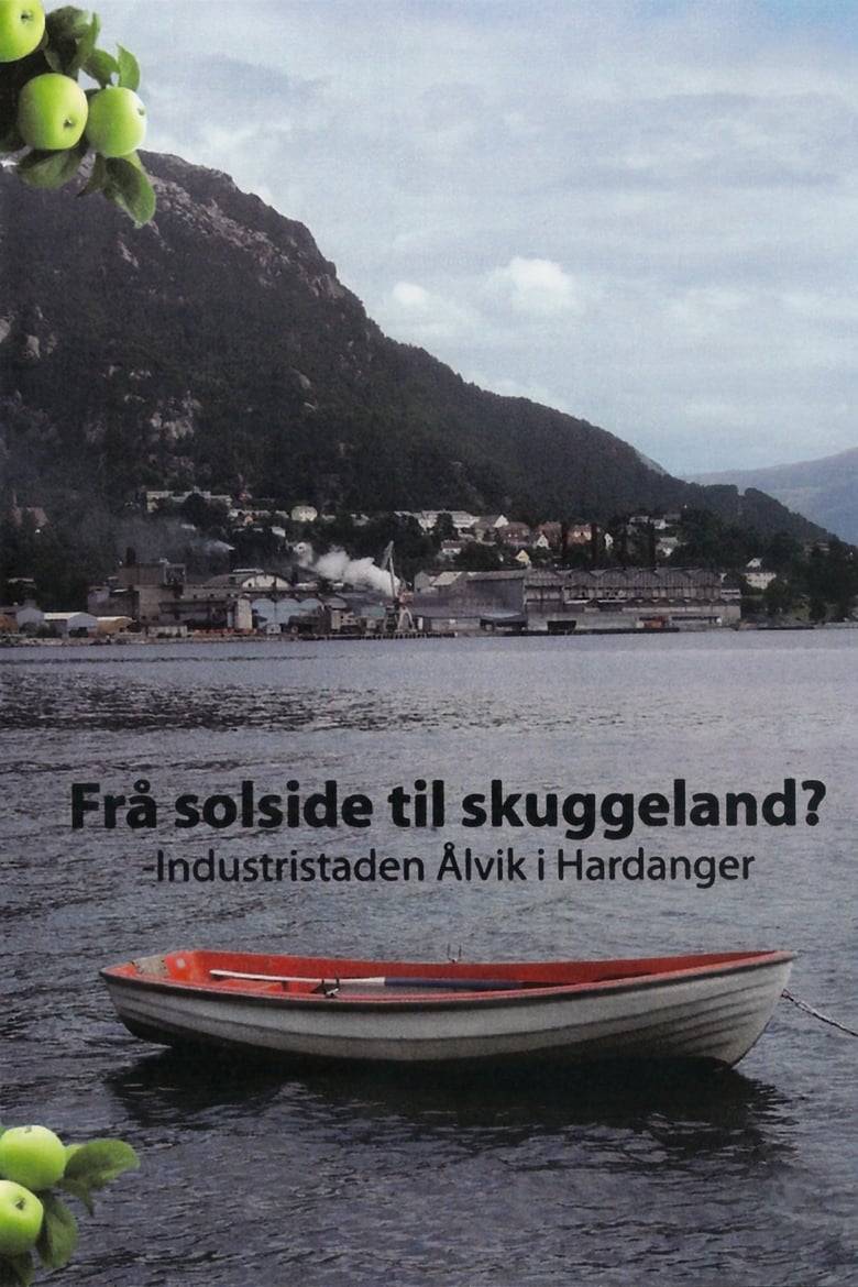 Poster of Frå solside til skuggeland? -Industristaden Ålvik i Hardanger