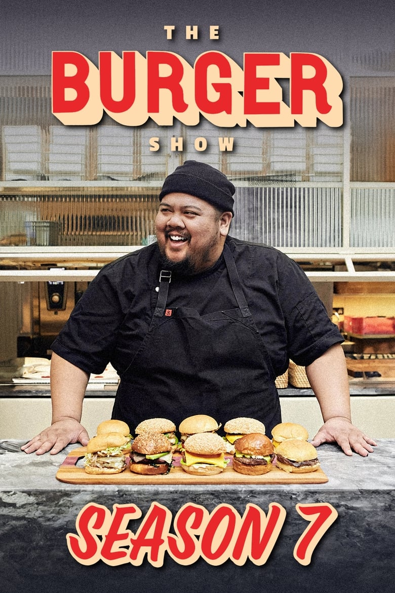 Poster of Episodes in The Burger Show - Season 7 - Season 7