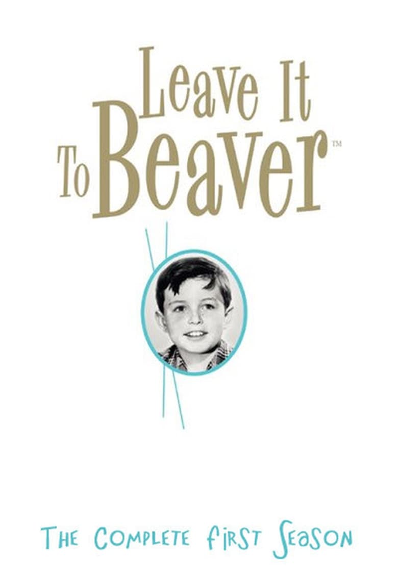 Poster of Episodes in Leave It To Beaver - Season 1 - Season 1