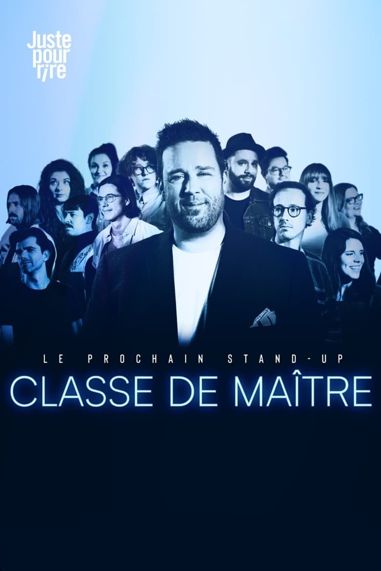 Poster of Le prochain stand-up : Classe de maître