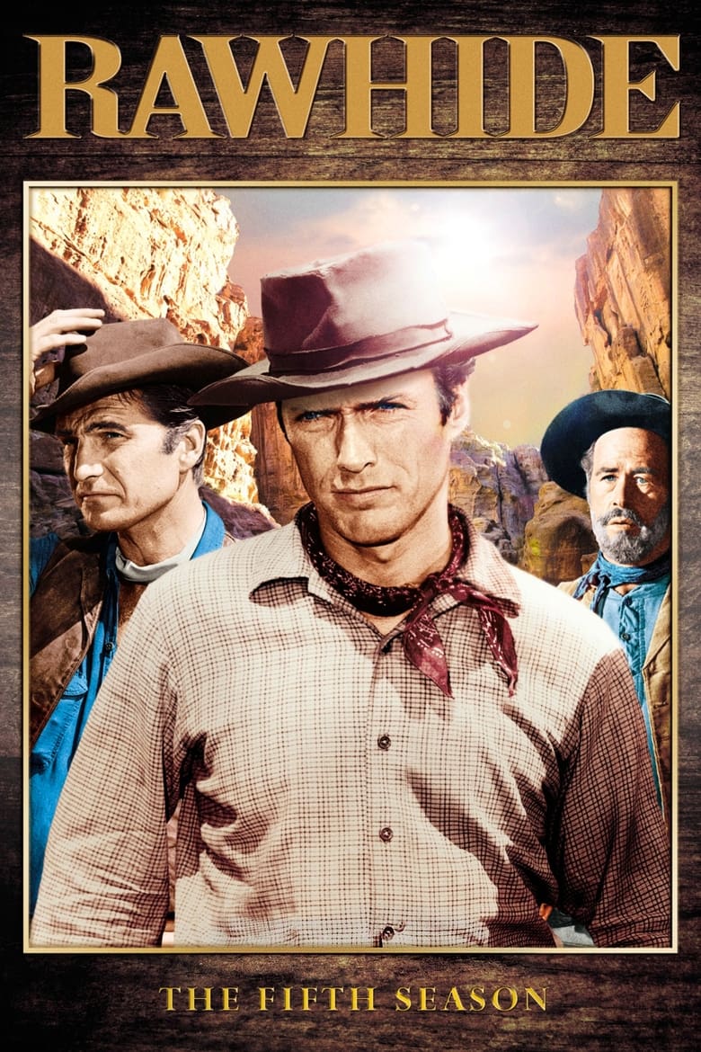 Poster of Cast and Crew in Rawhide - Season 5 - Episode 12 - Incident of the Querencias