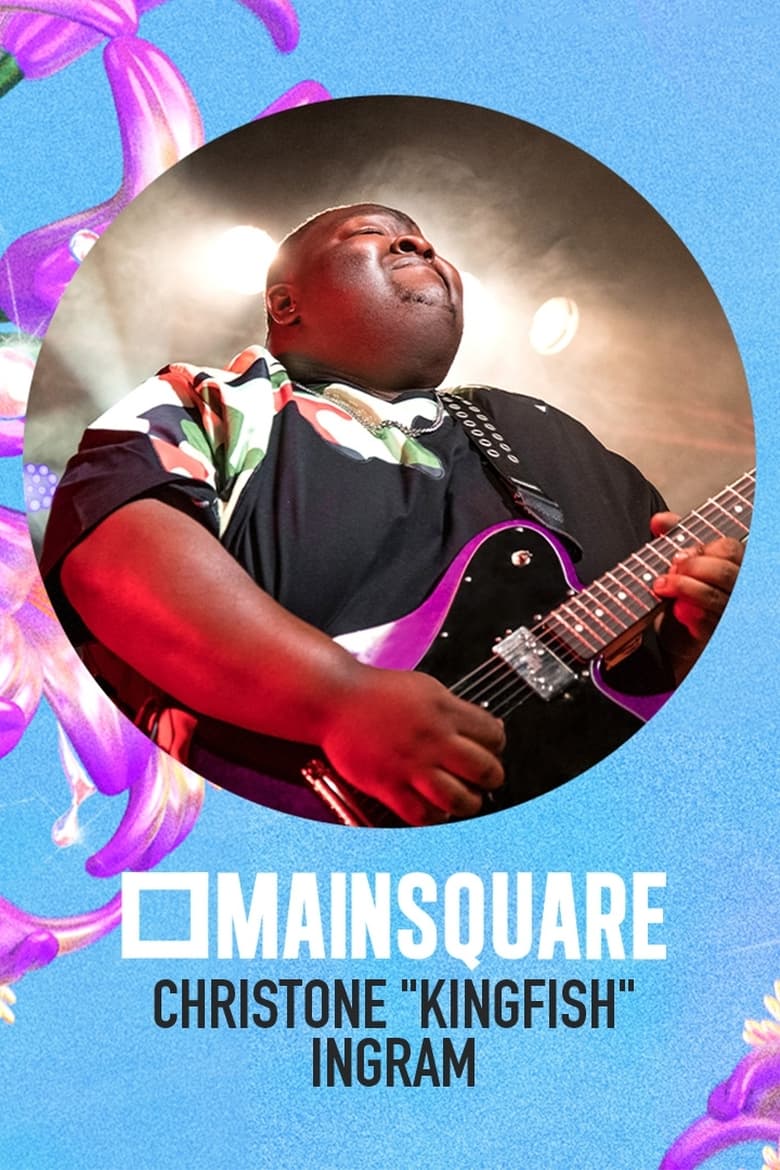 Poster of Christone "Kingfish" Ingram en concert au Main Square Festival 2024