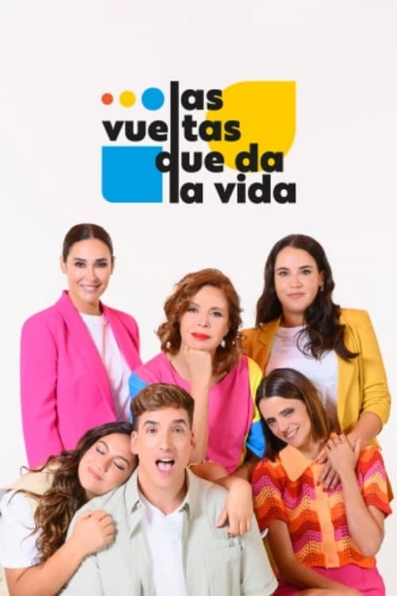 Poster of Episodes in Las Vueltas Que Da La Vida - Season 2 - Season 2