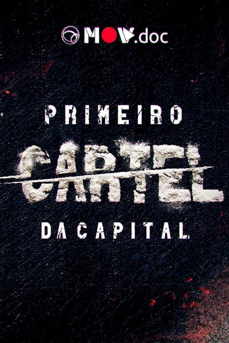 Poster of Primeiro Cartel da Capital