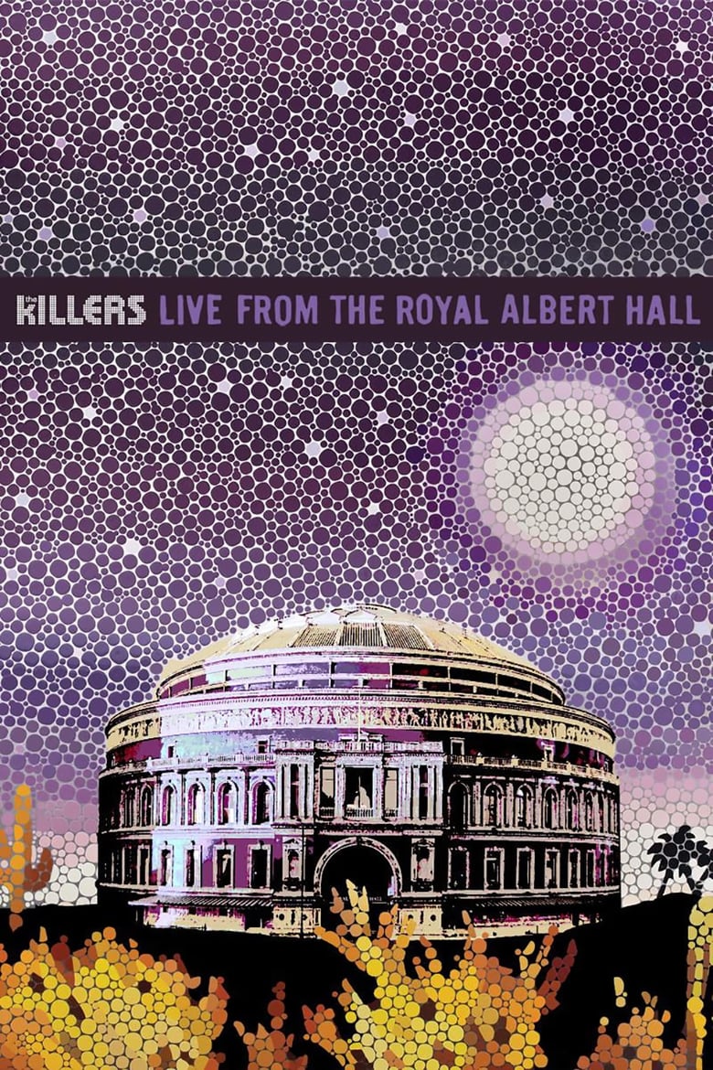 Poster of The Killers: Live From The Royal Albert Hall