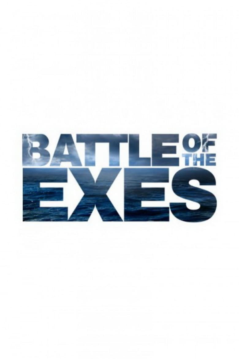 Poster of Episodes in The Challenge - Battle of the Exes - Battle of the Exes