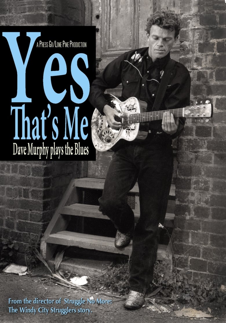 Poster of Yes That's Me: Dave Murphy Plays the Blues