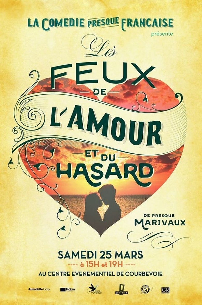 Poster of La Comédie presque française : Les Feux de l'amour et du hasard