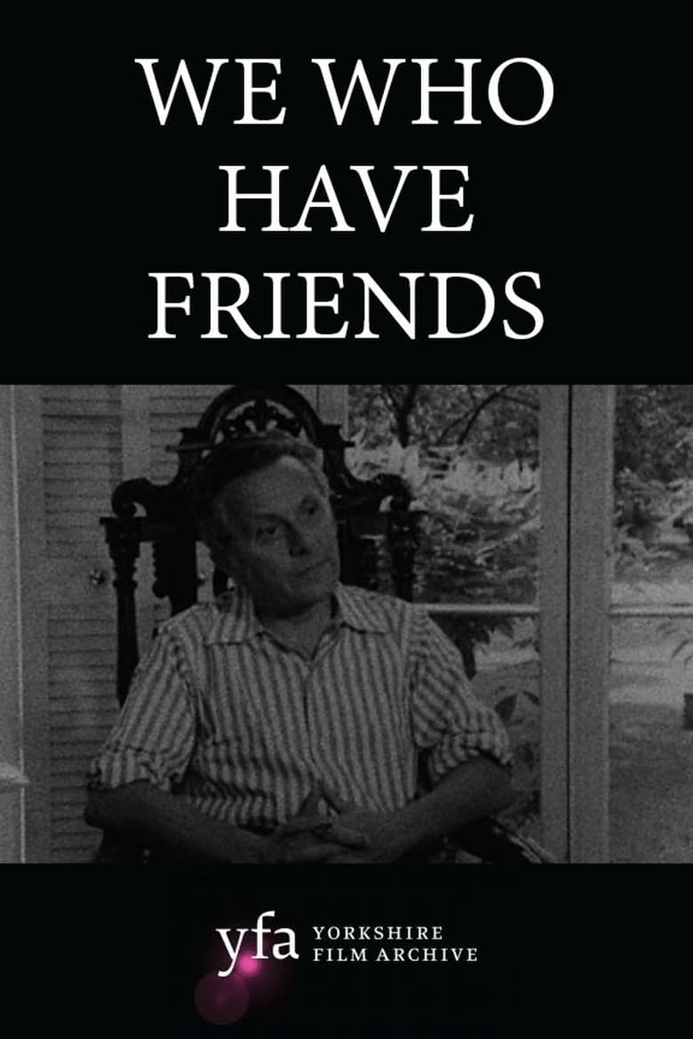 Poster of We Who Have Friends