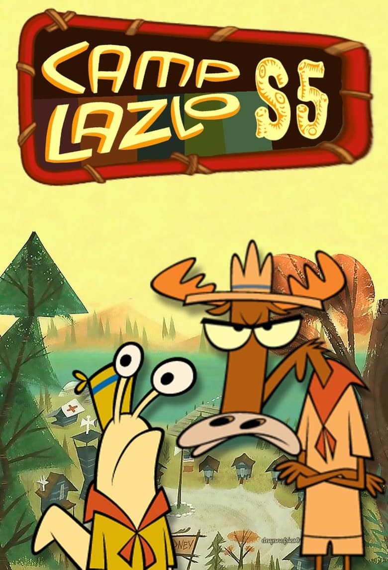 Poster of Episodes in Camp Lazlo - Season 5 - Season 5