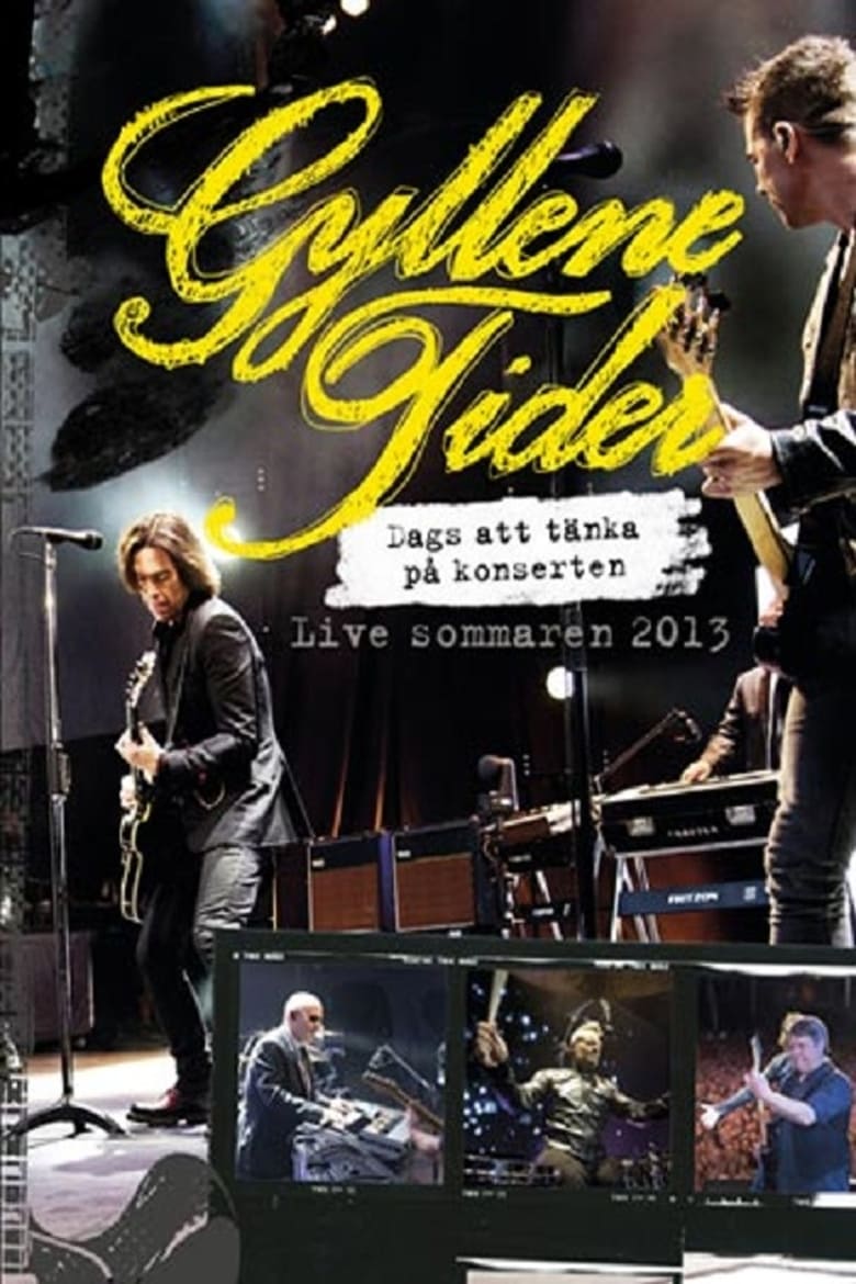 Poster of Gyllene Tider: Dags att tänka på konserten