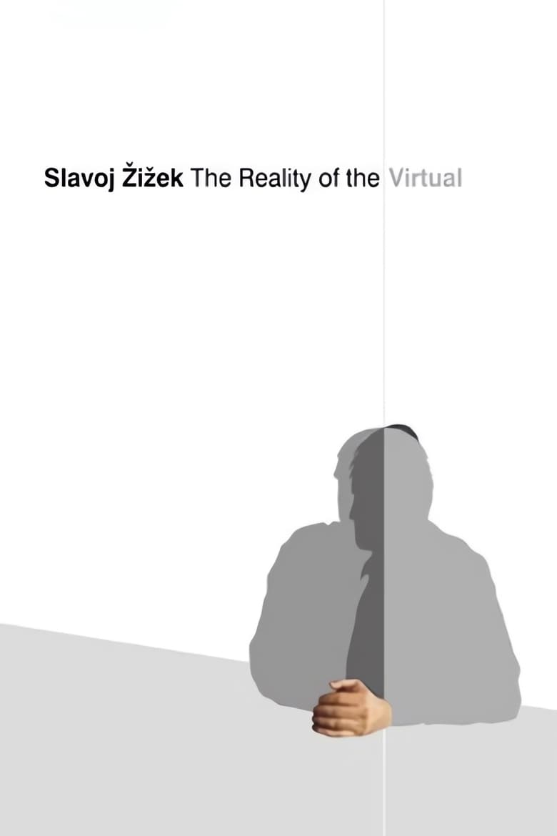 Poster of Slavoj Zizek: The Reality of the Virtual